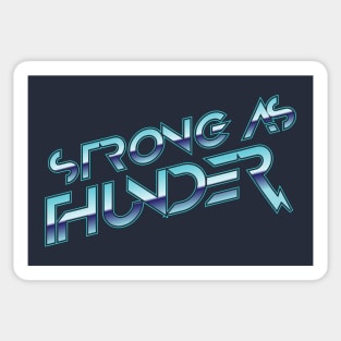 Stronger as Thunder Sticker